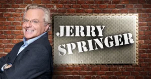 FOR jerry springer will