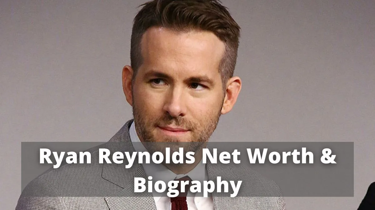 Ryan Reynolds Bio Net Worth And 17 Untold Facts 