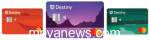 Destiny Credit Card: in different colours