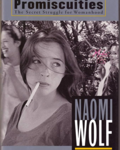 "Promiscuities: The Secret Struggle for Womanhood" (1997)