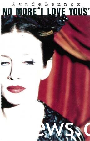 Annie Lennox: "No More I Love You's" (1995)