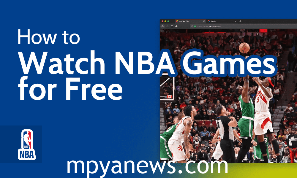 7 Best Of NBA Live Streaming Free Options MPYA NEWS