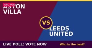 Aston Villa vs Leeds United live poll - vote now