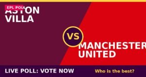 Aston Villa vs Manchester United live poll - vote now