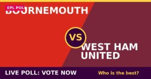 Bournemouth vs West Ham United live poll - vote now