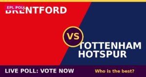 Brentford vs Tottenham Hotspur live poll - vote now