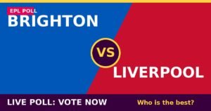 Brighton vs Liverpool live poll - vote now