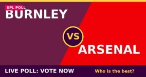Burnley vs Arsenal live poll - vote now