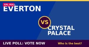 Everton vs Crystal Palace live poll - vote now