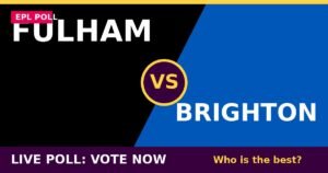 Fulham vs Brighton live poll - vote now
