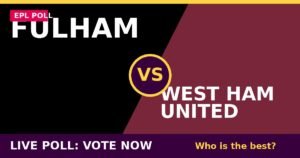 Fulham vs West Ham United live poll - vote now