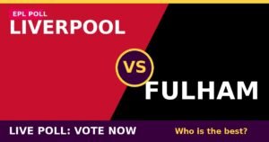 Liverpool vs Fulham live poll - vote now