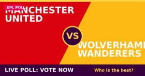 Manchester United vs Wolverhampton Wanderers live poll - vote now
