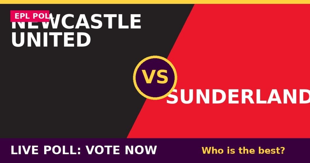 Newcastle United vs Sunderland live poll - vote now