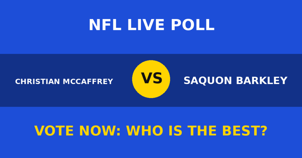 Christian McCaffrey vs Saquon Barkley Live Poll: Vote Now Who Is the Best? 1 Christian McCaffrey vs Saquon Barkley Live Poll: Vote Now Who Is the Best? Christian McCaffrey vs Saquon Barkley live poll