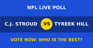 C.J. Stroud vs Tyreek Hill live poll