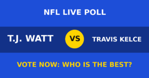 T.J. Watt vs Travis Kelce live poll