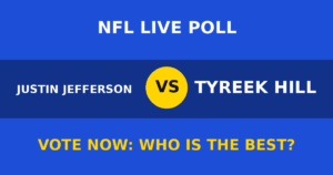 Justin Jefferson vs Tyreek Hill live poll