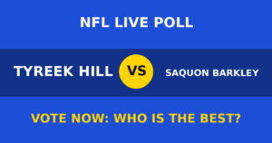 Tyreek Hill vs Saquon Barkley live poll