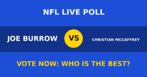 Joe Burrow vs Christian McCaffrey live poll