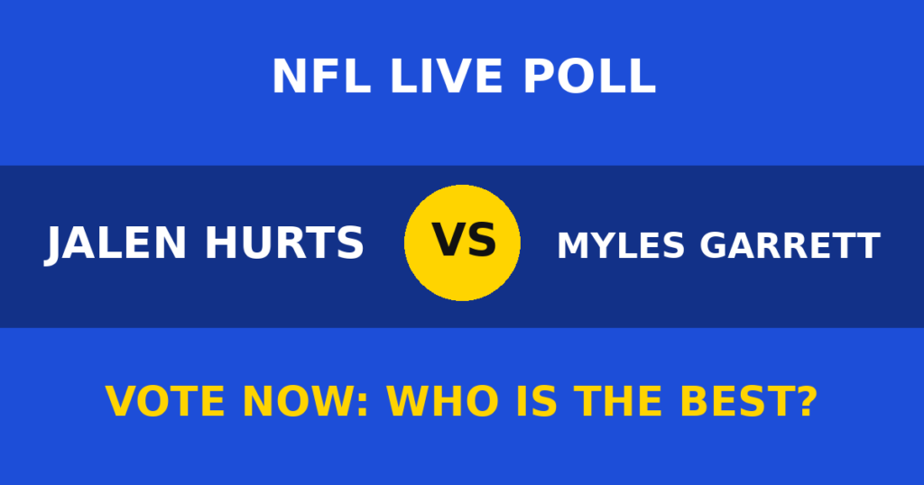 Jalen Hurts vs Myles Garrett live poll