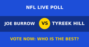 Joe Burrow vs Tyreek Hill live poll