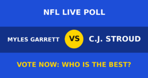 Myles Garrett vs C.J. Stroud live poll