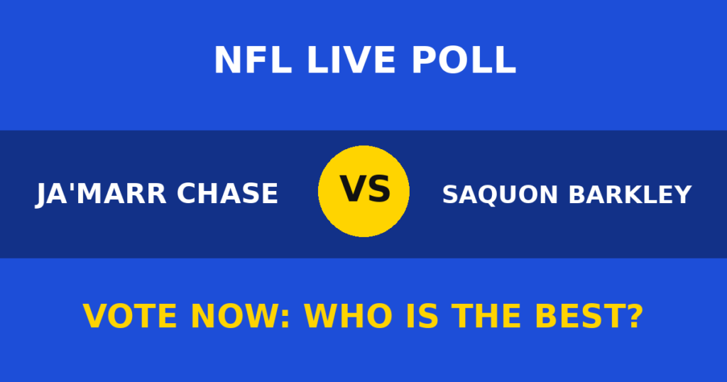 Ja'Marr Chase vs Saquon Barkley live poll