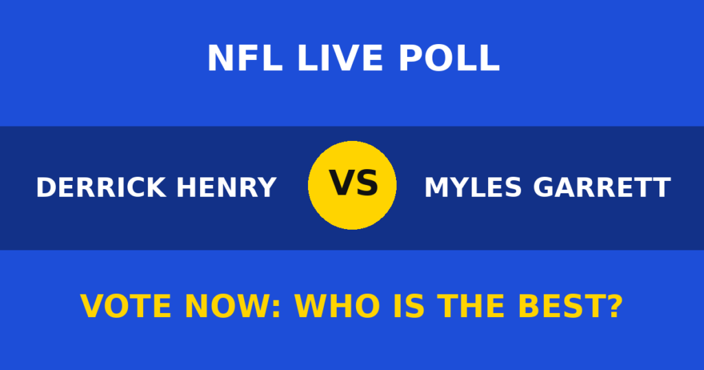 Derrick Henry vs Myles Garrett live poll