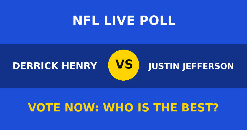 Derrick Henry vs Justin Jefferson Live Poll: Vote Now Who Is the Best? 1 Derrick Henry vs Justin Jefferson Live Poll: Vote Now Who Is the Best? Derrick Henry vs Justin Jefferson live poll
