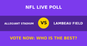 Allegiant Stadium vs Lambeau Field live poll