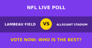 Lambeau Field vs Allegiant Stadium live poll