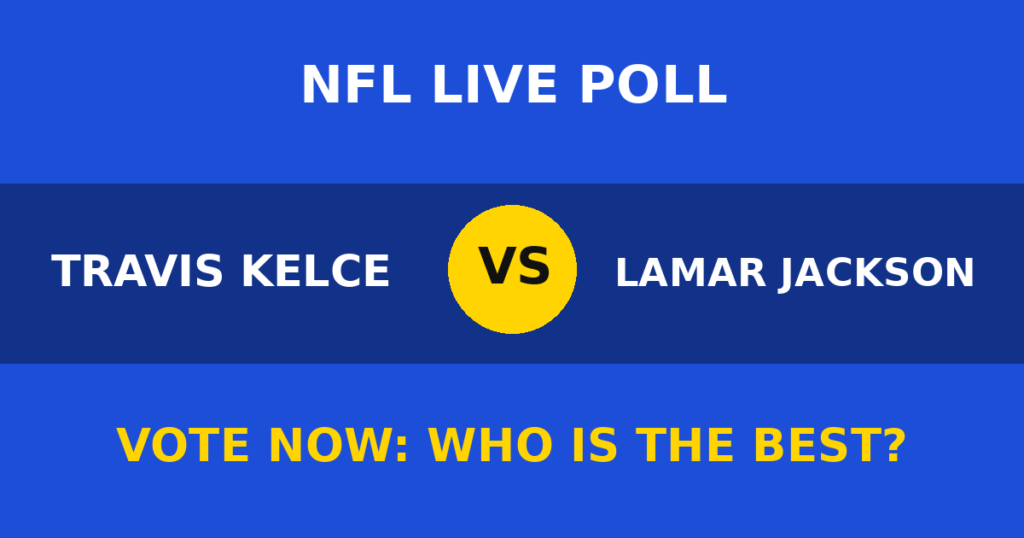 Travis Kelce vs Lamar Jackson Live Poll: Vote Now Who Is the Best? 1 Travis Kelce vs Lamar Jackson Live Poll: Vote Now Who Is the Best? Travis Kelce vs Lamar Jackson live poll
