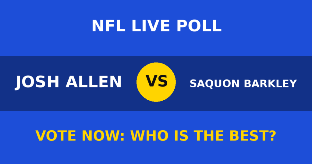 Josh Allen vs Saquon Barkley live poll