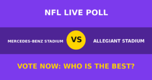Mercedes-Benz Stadium vs Allegiant Stadium live poll