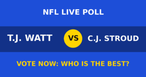 T.J. Watt vs C.J. Stroud live poll