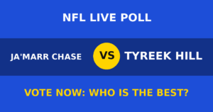 Ja'Marr Chase vs Tyreek Hill live poll