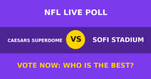 Caesars Superdome vs SoFi Stadium live poll