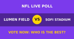 Lumen Field vs SoFi Stadium live poll
