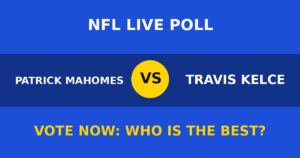 Patrick Mahomes vs Travis Kelce live poll