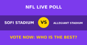 SoFi Stadium vs Allegiant Stadium live poll