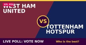 West Ham United vs Tottenham Hotspur live poll - vote now